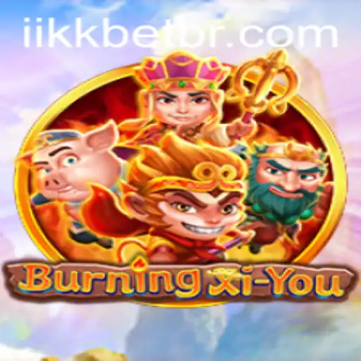 Exploring the Adventures of BurningXiYou: A Thorough Guide